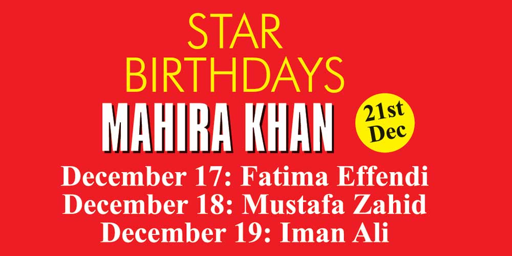 Celebrity Birthday Today: Mahira Khan, Mustafa Zahid and more