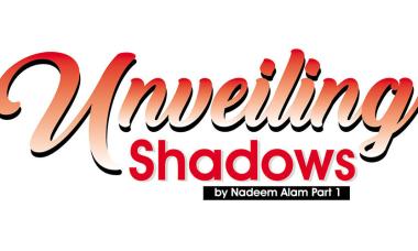 The tale of Unveiling Shadows