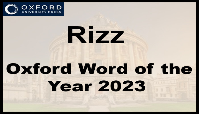 Oxford University Press announces word of the year 2023: Rizz